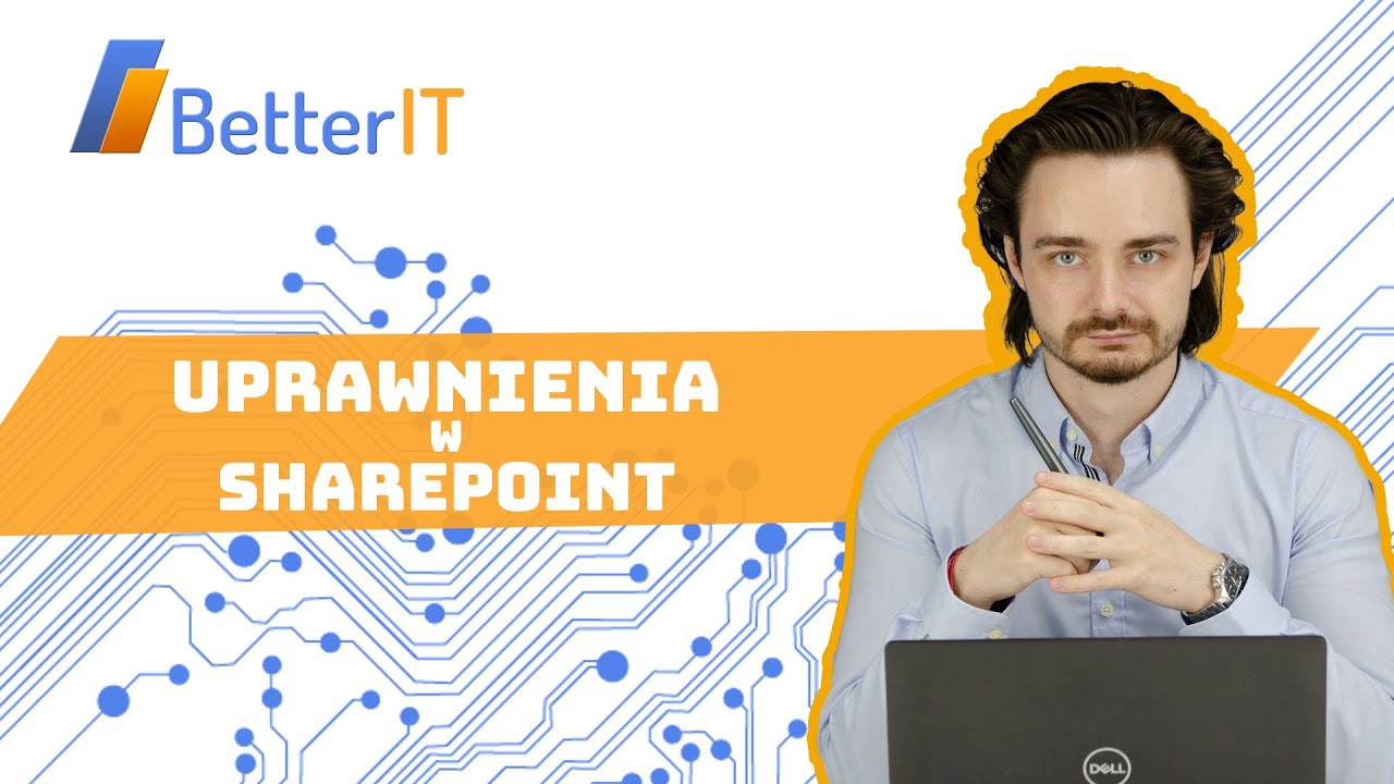Jak przydzielać uprawnienia i etykiety w SharePoint? | BetterIT