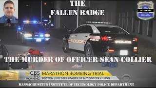 The Fallen Badge | The Murder of Officer Sean Collier