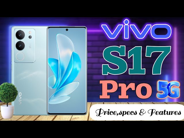 vivo S17 Pro:Price in philippines specs and features || vivo S17 Pro official look and design
