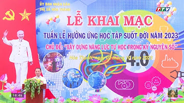 Phát động Tuần lễ hưởng ứng học tập suốt đời năm 2023 | TAYNINHTVDVC