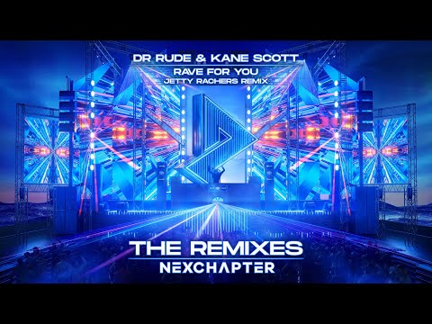 Dr Rude & Kane Scott - Rave For You (Jetty Rachers Remix)