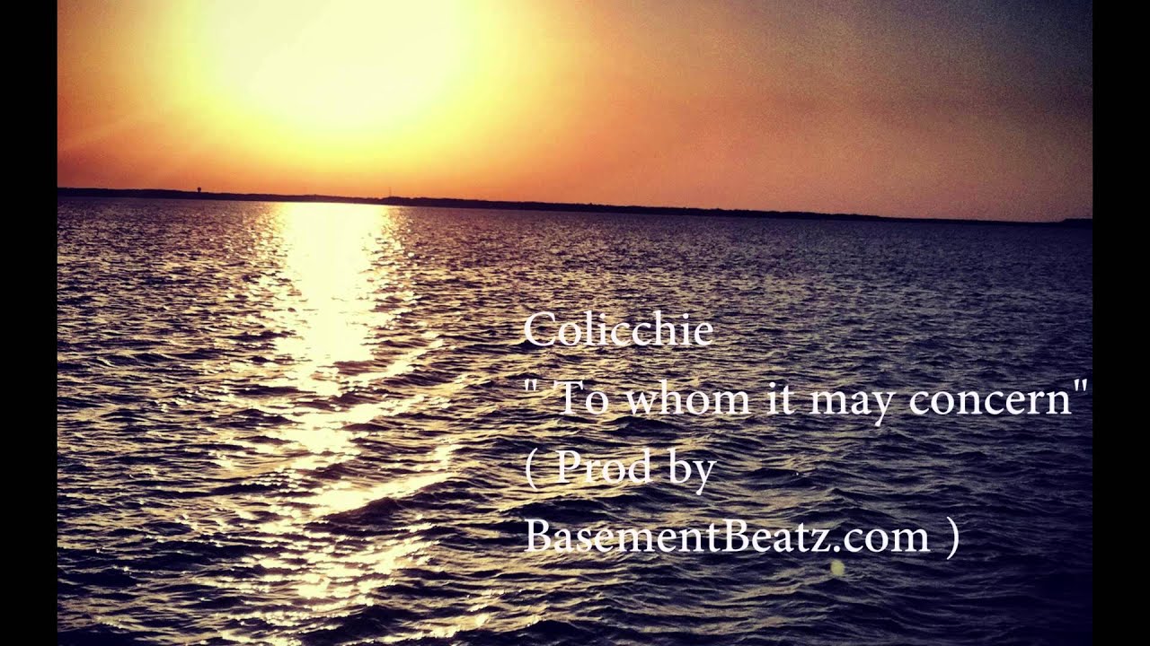 Colicchie " To whom it may concern "
