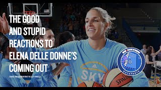 The good and stupid reactions to Elena Delle Donne s coming out