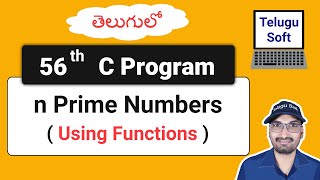n Prime numbers in c telugu | c programming | Program 56