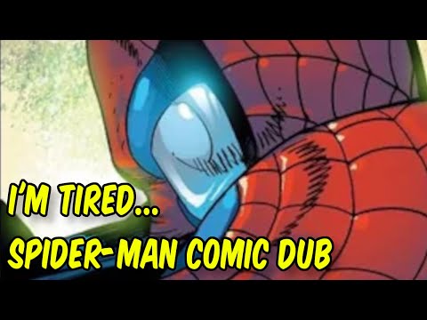 I'm Tired... + Hello, God... | Spider-Man Comic Dub