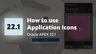 Customizing Application Icons in Oracle APEX 22.1 screenshot 1