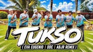 TUKSO - Eva Eugenio | DDC | ABJR Remix | Dance Fitness 
