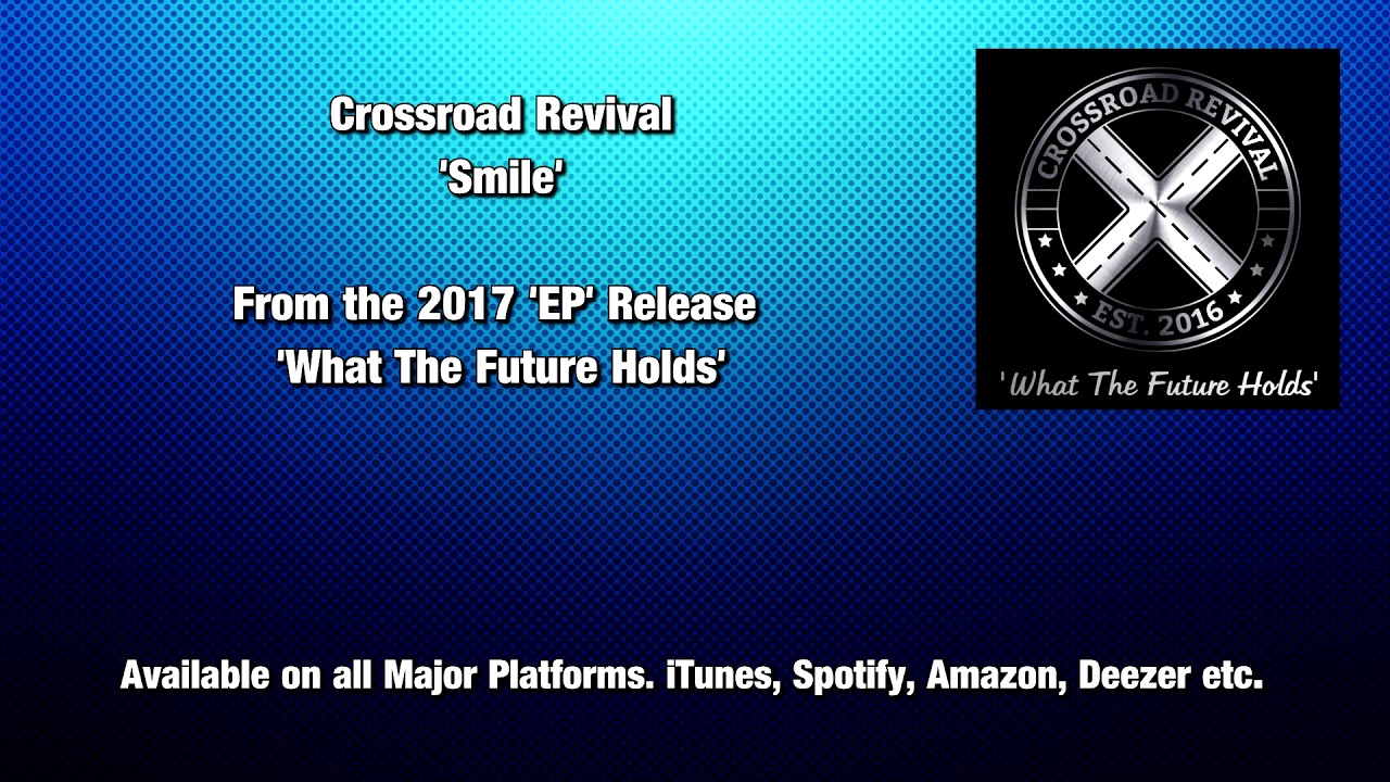 Crossroad Revival  - Smile