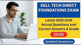Dell Tech Direct Foundations Exam 2025-2026: Actual Questions & Answers (Pass First Try!)