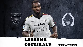 Lassana Coulibaly - Il Meglio Della Stagione 202425 - Onlylecce