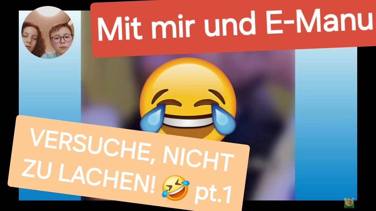 Versuche Nicht Zu Lachen Unmöglich Versuche, nicht zu lachen! 🤣 pt.1 [mit E-Manu!] - YouTube