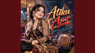 Download Lagu Atiku Ajur Download Lagu Atiku Ajur