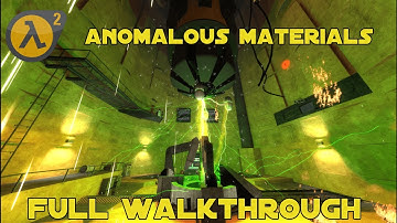 Half Life 2: ANOMALOUS MATERIALS - Full Walkthrough