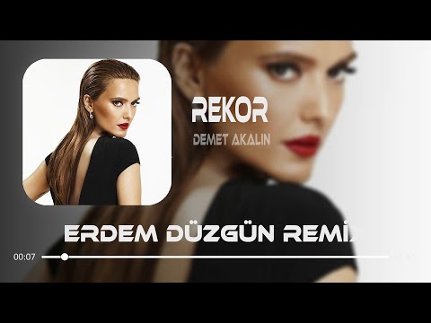 Demet Akalın - Rekor ( Erdem Düzgün Remix )