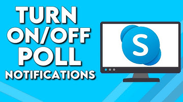 How To Turn On/Off Poll Notifications on Skype PC