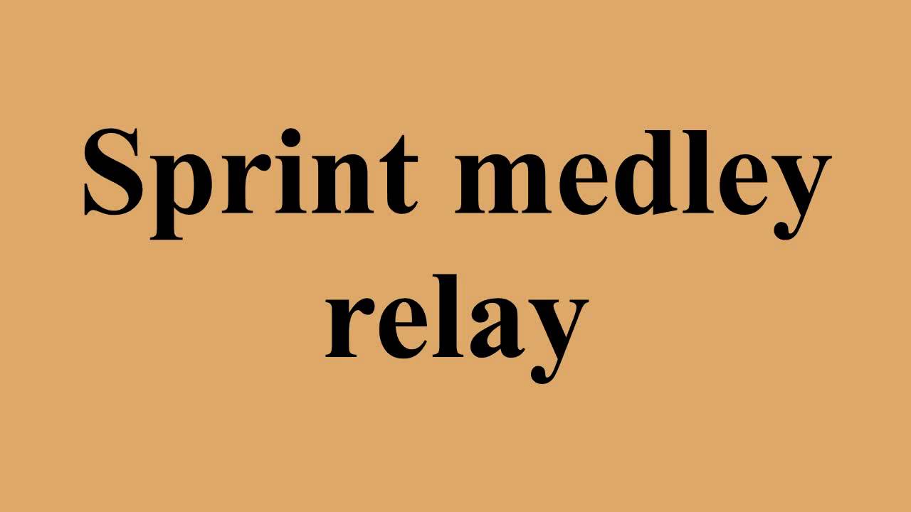Sprint medley relay