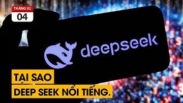 Deep Seek đã gây náo loạn thế giới như nào.