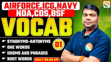 VIRAT Batch 2.O / Vocabulary -01 / Vocabulary for Airforce, Navy, ICG, NDA, CDS, BSF / Vocabulary