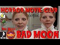 Horror movie club bad moon wbrian christgau and matt burke ft aaron jordan