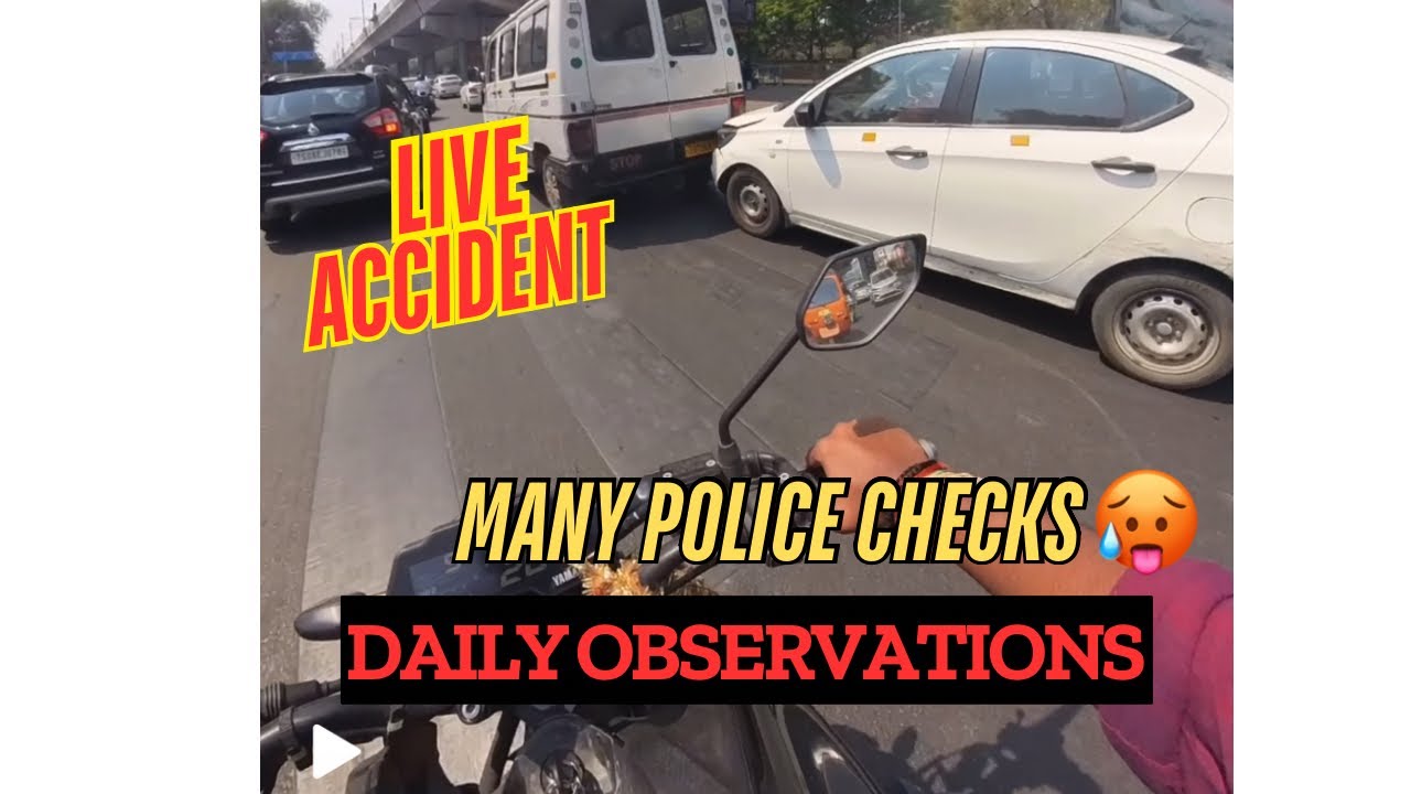 HYDERABAD TRAFFIC RIDE ON ROAD OBSERVATIONS  || LIVE ACCIDENT CAPTURED || MANY POLICE CHECKS ||