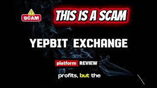 Yepbit Exchange Review | Is Yepbit Legit or Scam? Crypto Exchange Warning