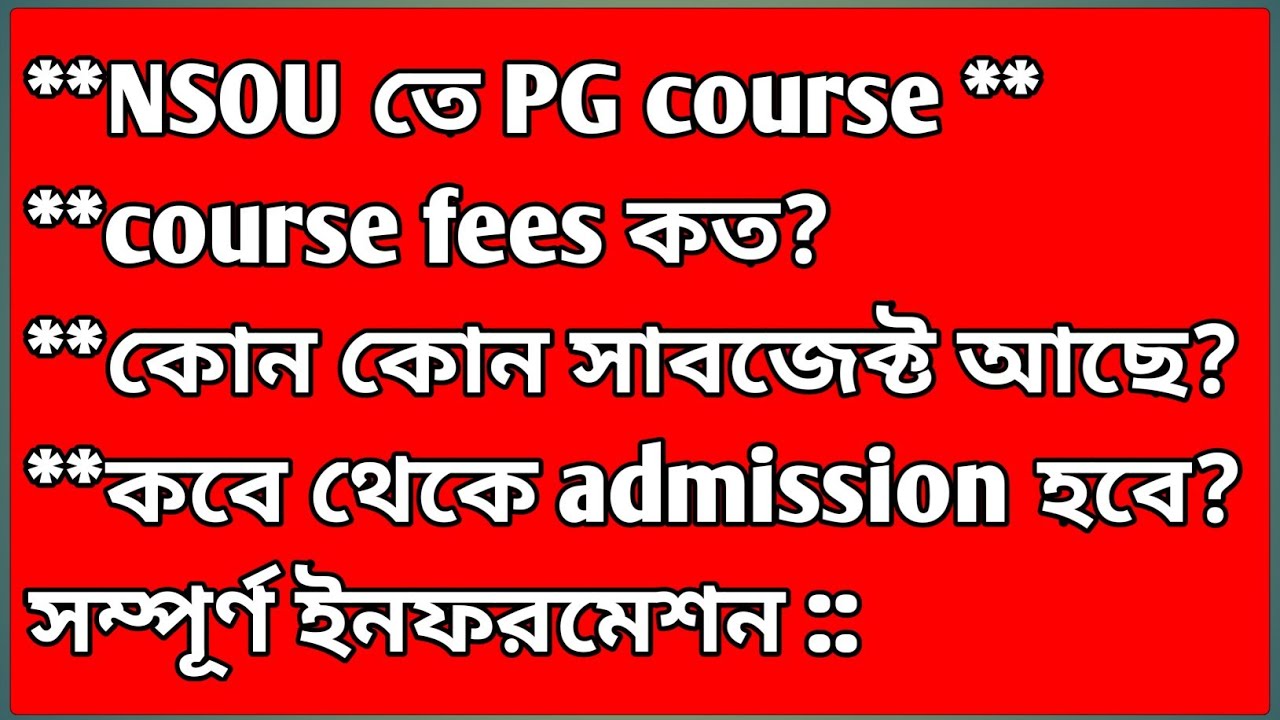 All details fo nsou Post Graduate(PG) course. 