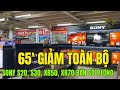 65 inch Sony TỤT SÂU TOÀN BỘ bán số lượng các mã S20, S30, XR50, XR70, XR90...