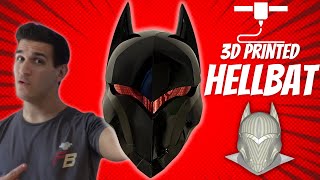 THE HELLBAT | I FINALLY 3D Printed a Batman Helmet!