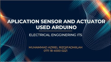 SENSOR AND ACTUATOR USED ARDUINO UNO