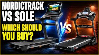 NordicTrack vs Sole Treadmill Review – Honest Buyer’s Guide