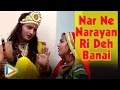 Nar ne narayan ri deh banai  hits of santosh joshi  latest rajasthani live bhajan  2016