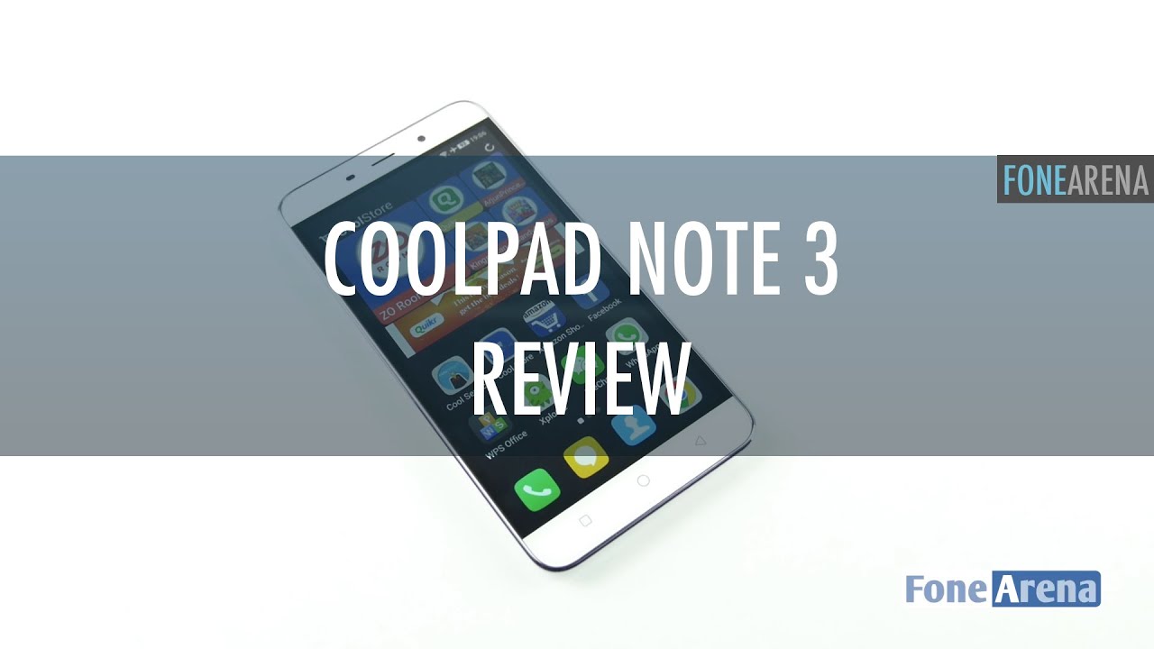 Coolpad Note 3 Review
