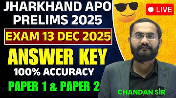 Jharkhand APO Prelims Answer Key 2025 | Exam Date 13 December 2025 | Backlog Post by Chandan Sir