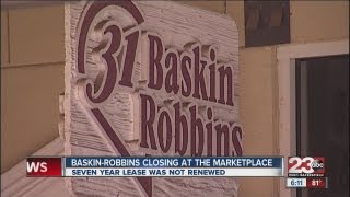 Baskin-Robbins closing at The Marketplace