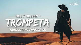 Willy William - Trompeta ( Traduction Française )