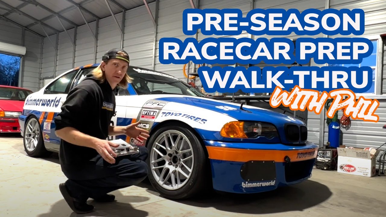 Pre-Season Racecar PREP walk-thru with Phil from BimmerWorld and his Spec E46
