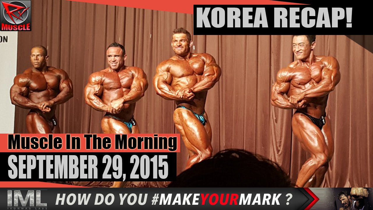 KOREA RECAP! - Muscle In The Morning September 29, 2015 gossip magazines