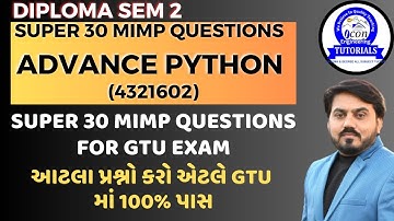 ADVANCE PYTHON (4321602) SUPER 30 MIMP QUESTION FOR GTU EXAM || DIPLOMA SEM 2 IT MIMP || PYTHON IMP