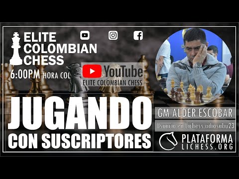 [ES] GM Alder Escobar (adiosabu23) | Jugando con suscriptores en lichess.org