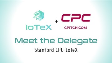 IoTeX Delegate Program - Stanford CPC
