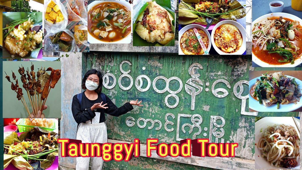 Taunggyi Food Tour (ငွေ ၈သောင်းနဲ့ ၂ညအိပ် တောင်ကြီးဘတ်ဂျက်ခရီး) YouTube