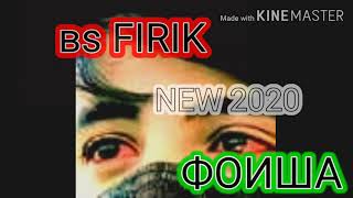 вs FIRIK- ФОИША  NEW 2020