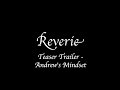 Reverie Teaser Trailer Andrew S Mindset 