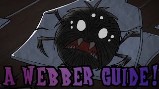 A Webber Guide! Don't Starve Together Character Introduction!