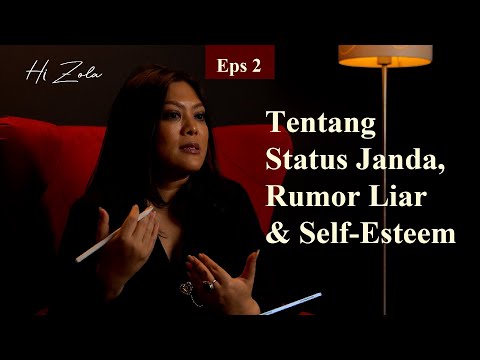 Tentang Status Janda, Rumor Liar, dan Self-Esteem | Hi Zola Episode 2