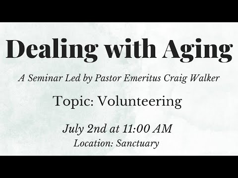 Dealing with Aging: Volunteering