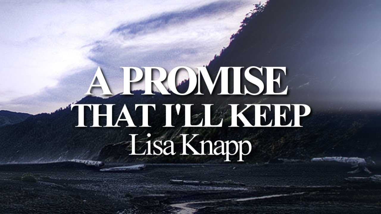 Lisa Knapp A Promise That I Keep