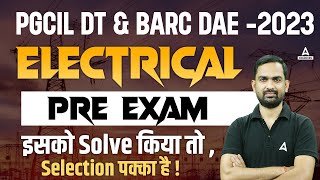 PGCIL DT / BARC DAE Recruitment 2023 | Electrical Pre- Exam | Electrical Classes by Abhinesh Sir