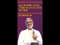 Worship God through your work - Rev. Mathew Luke #shorts
