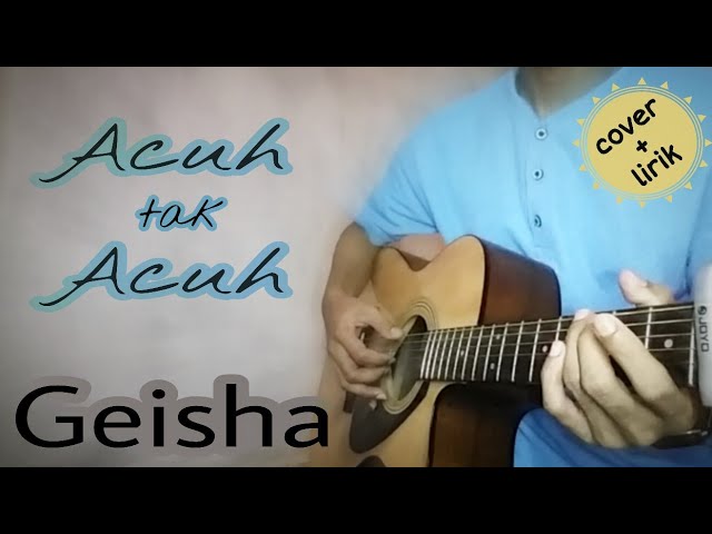 Geisha Acuh Tak Acuh | live cover + lirik (motcover-Den Daenuri) class=